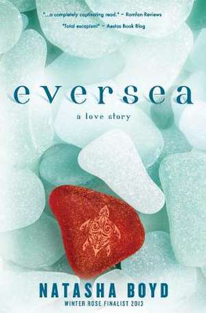 Eversea de Natasha Boyd