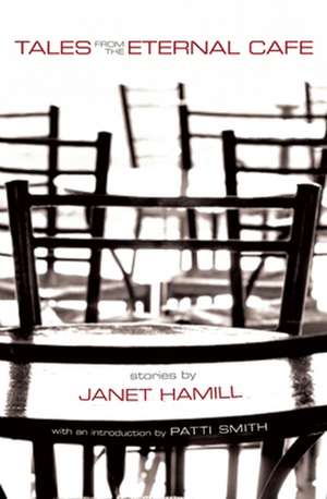 Tales from the Eternal Cafe de Janet Hamill