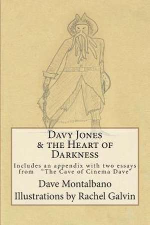 Davy Jones & the Heart of Darkness de Dave Montalbano