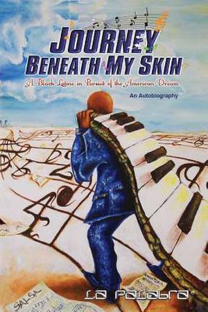 Journey Beneath My Skin de La Palabra