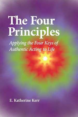 The Four Principles de E. Katherine Kerr