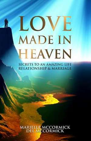 Love Made in Heaven de Marielle McCormick