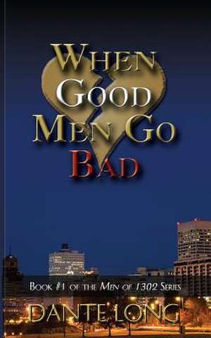 When Good Men Go Bad