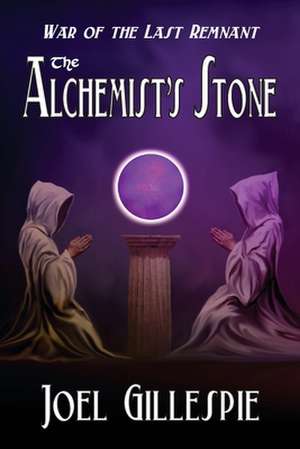 The Alchemist's Stone de Joel C. Gillespie