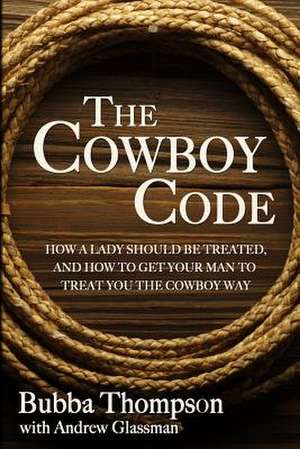 The Cowboy Code de Bubba Thompson