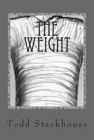 The Weight de MR Todd Dawe Stackhouse