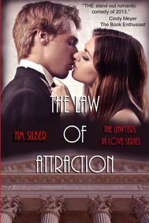 The Law of Attraction de N. M. Silber