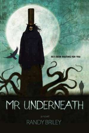 MR Underneath de MR Randy Briley