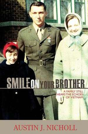 Smile on Your Brother de Austin J. Nicholl