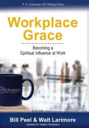 Workplace Grace de Bill Peel