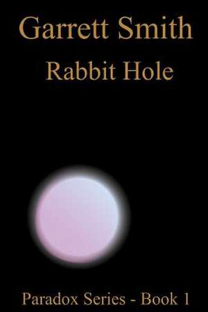 Rabbit Hole de Garrett Smith