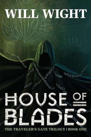 House of Blades de Will Wight