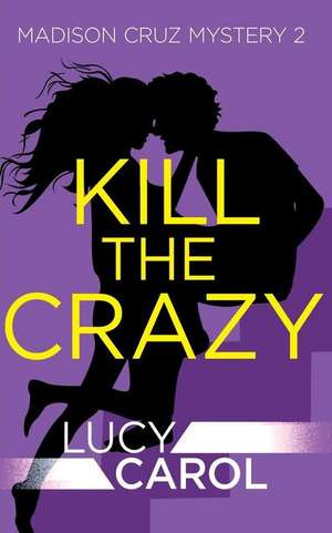 Kill the Crazy