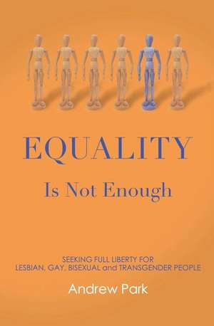 Equality Is Not Enough