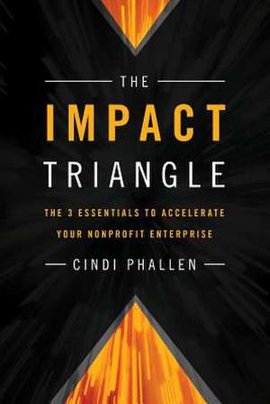 The Impact Triangle de Cindi Phallen