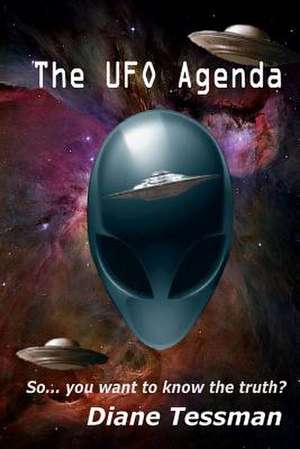 The UFO Agenda de Diane Tessman