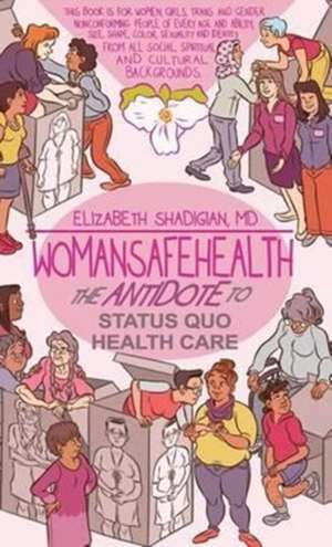 WomanSafeHealth de Elizabeth M Shadigian