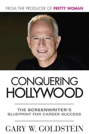 Conquering Hollywood de Gary Goldstein