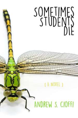 Sometimes Students Die