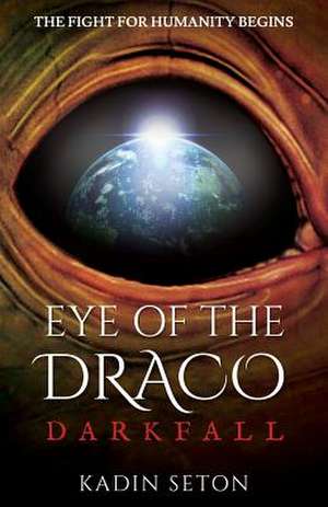 Eye of the Draco de Kadin Seton