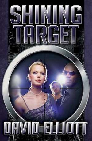 Shining Target: The Magic in Nature de David Elliott