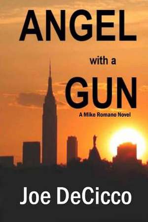 Angel with a Gun de Joe Decicco