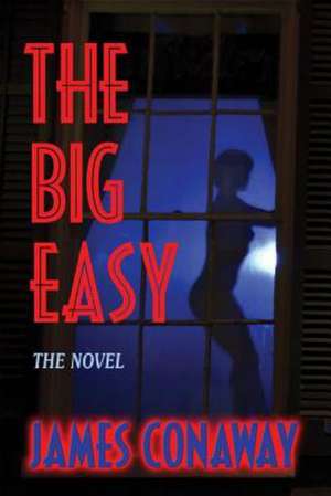 Conaway, J: Big Easy