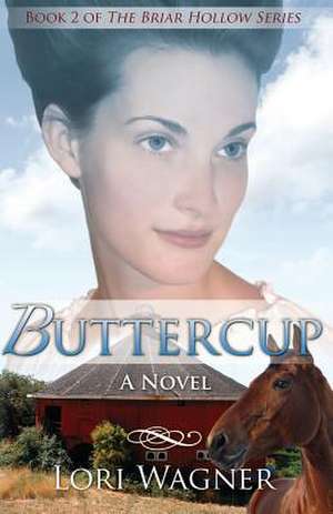 Buttercup de Lori Wagner