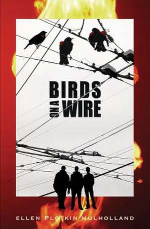 Birds on a Wire de Ellen Plotkin Mulholland