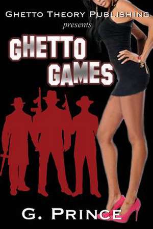 Ghetto Games de G. Prince