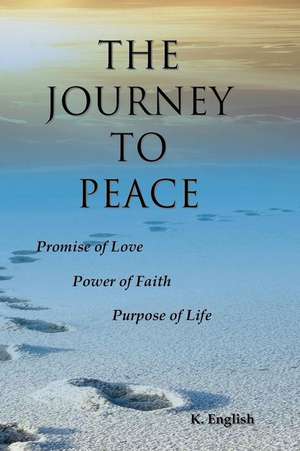 The Journey to Peace de K. English