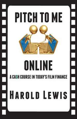 Pitch to Me Online de Harold Lewis