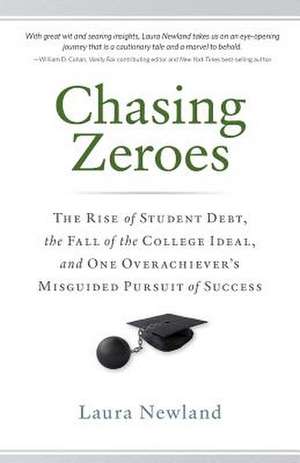 Chasing Zeroes de Laura Newland