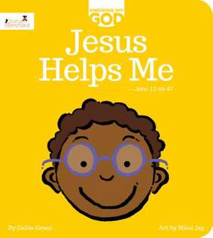 Jesus Helps Me: Knowing My God Series de Callie Grant