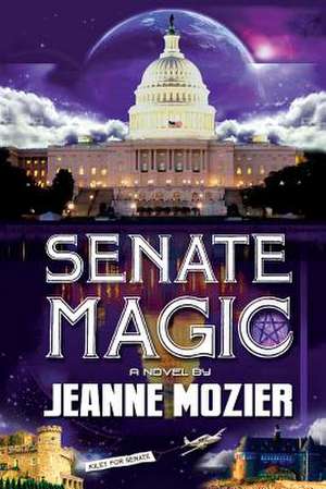 Senate Magic de Jeanne Mozier