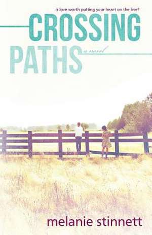 Crossing Paths de Melanie Stinnett