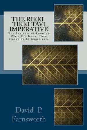 The Rikki-Tikki-Tavi Imperative de David P. Farnsworth