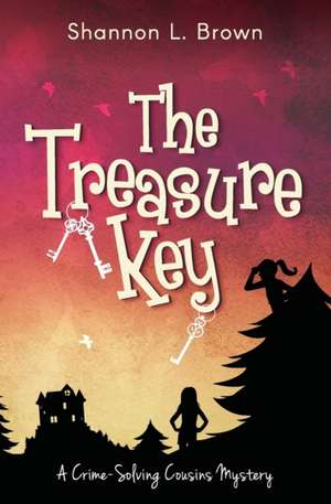 The Treasure Key de Shannon L Brown