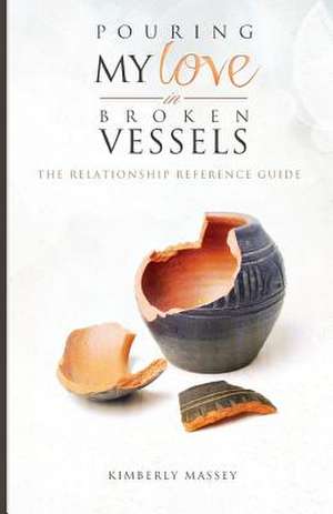 Pouring My Love in Broken Vessels