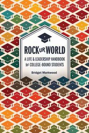 Rock Ur World de Bridget Markwood