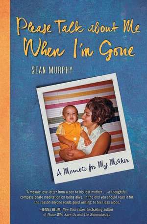 Please Talk about Me When I'm Gone de Sean Murphy