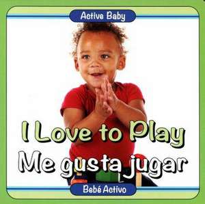 I Love to Play/Me Gusta Jugar de Editor