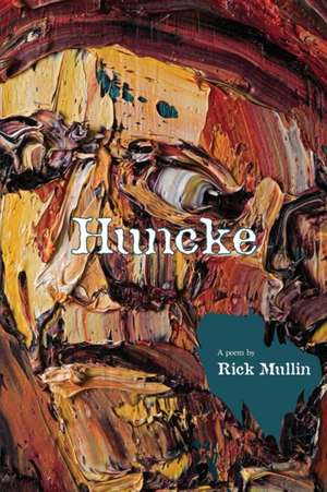 Huncke de Rick Mullin