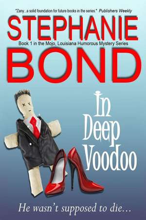 In Deep Voodoo de Stephanie Bond