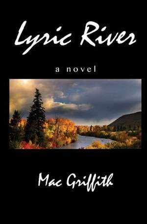 Lyric River de Mac Griffith