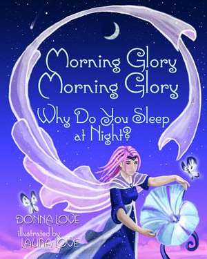 Morning Glory de Donna Love