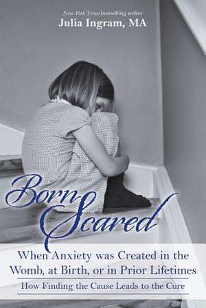 Born Scared de Julia Ingram Ma