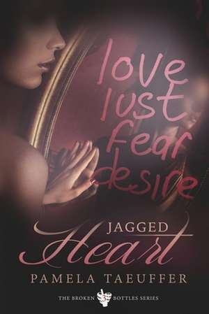 Jagged Heart de Pamela Taeuffer