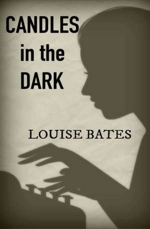 Candles in the Dark de Louise Bates