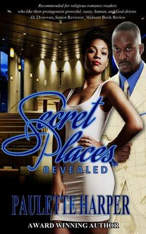 Secret Places Revealed de Paulette Harper